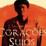 Filme "Corações Sujos"