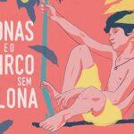 'Jonas e o circo sem lona'