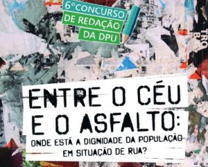 Tema desta 6ª edição foi sobre a dignidade da população em situação de rua