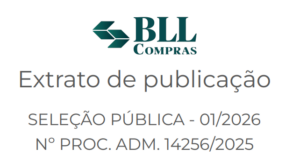 Extrato de publicação SELEÇÃO PÚBLICA – 01/2026 Nº PROC. ADM. 14256/2025