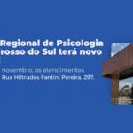Atenção, psicólogos: Conselho Regional terá nova sede a partir da próxima quarta-feira